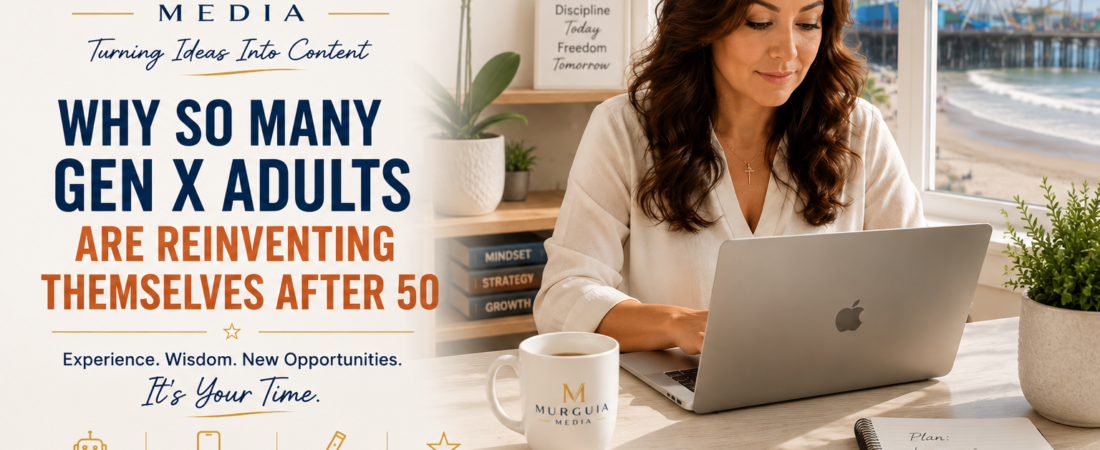 Why So Many Gen X Adults Are Reinventing Themselves After 50